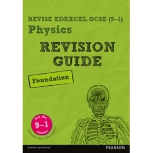 Image of Revise Edexcel GCSE (9-1) Physics Foundation Revision Guide: (with free online edition) by Mike O'Neill, Penny Johnson...