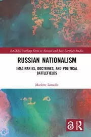 Image of Russian Nationalism Imaginaries Doctrines and Political Battlefields