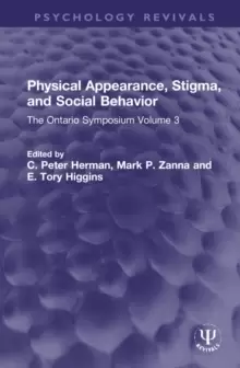 Image of Physical Appearance, Stigma, and Social Behavior : The Ontario Symposium Volume 3