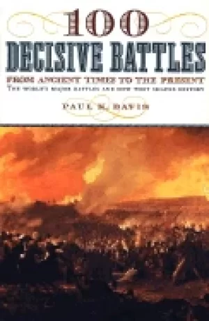 Image of 100 decisive battles from ancient times to the present