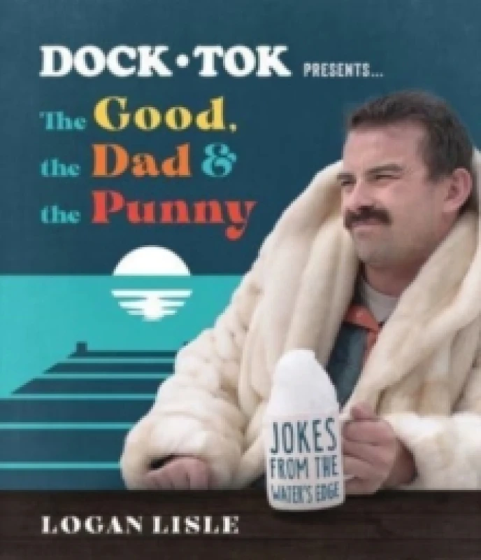 Image of The Good, the Dad, and the Punny. Paperback. By Logan Lisle Books