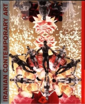 Image of Iranian Contemporary Art by Rose Issa Paperback