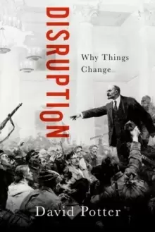 Image of Disruption : Why Things Change