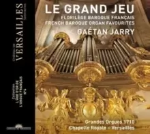 image of Gaetan Jarry: Le Grand Jeu: French Baroque Organ Favourites