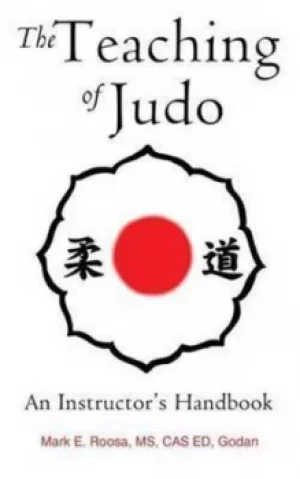 Image of The Teaching of Judo by Mark E Roosa
