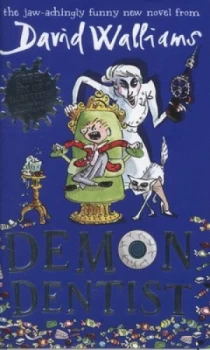 Image of Demon Dentist by David Walliams Hardback