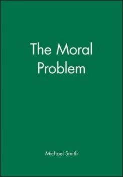 Image of The Moral Problem by Michael Smith Book