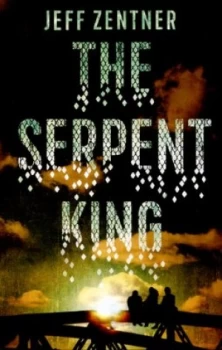 Image of The Serpent King by Jeff Zentner Paperback
