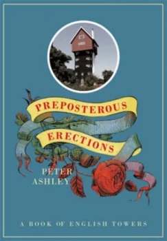 Image of Preposterous Erections by Peter Ashley Paperback