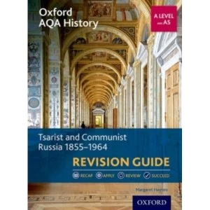 Image of Oxford AQA History for A Level: Tsarist and Communist Russia 1855-1964 Revision Guide