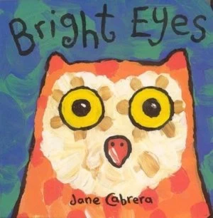 Image of Bright Eyes by Jane Cabrera Hardback