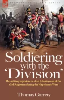 Image of Soldiering with the Division by Thomas Garrety