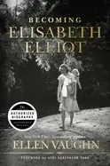 Image of becoming elisabeth elliot