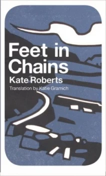 Image of Feet in Chains by Kate Roberts Book