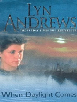 Image of When Daylight Comes by Lyn Andrews Paperback