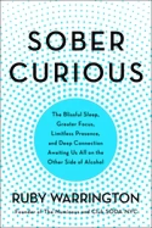 Image of sober curious the blissful sleep greater focus and deep connection awaitin