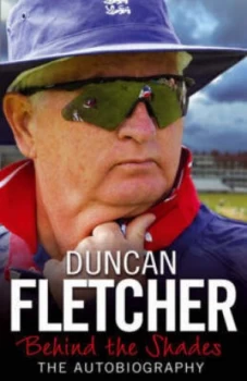 Image of Behind the Shades by Duncan Fletcher Book