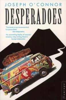 Image of Desperadoes by Joseph Oconnor Paperback