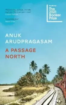 Image of A Passage North by Anuk Arudpragasam