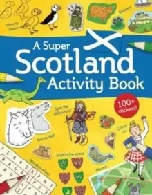 Image of A Super Scotland Activity Book : Games, Puzzles, Drawing, Stickers and More