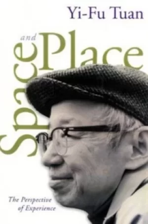 Image of Space and place by Yi-fu Tuan