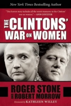 Image of The Clintons War on Women by Roger Stone Hardback