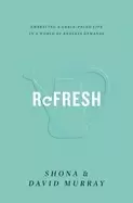 Image of refresh embracing a grace paced life in a world of endless demands