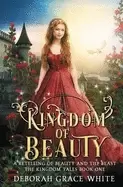 Image of kingdom of beauty a retelling of beauty and the beast
