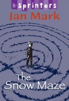 Image of The Snow Maze by Jan Mark and Jan Ormerod Paperback