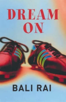 Image of Dream on by Bali Rai Book