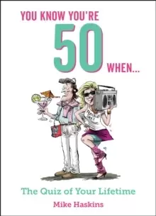 Image of You Know You're 50 When... : The Quiz of Your Lifetime
