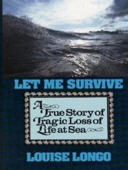 Image of Let Me Survive by Louise Longo and Marie-Thrse Cuny Hardback