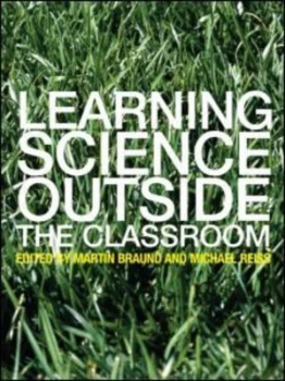 Image of Learning Science Outside the Classroom by Martin Braund Paperback