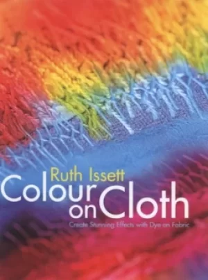 Image of Colour on cloth by Ruth Issett