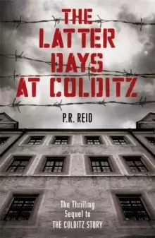 Image of The Latter Days at Colditz