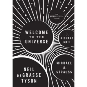 Image of Welcome to the Universe : An Astrophysical Tour