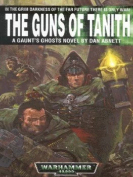 Image of The Guns of Tanith by Dan Abnett Book