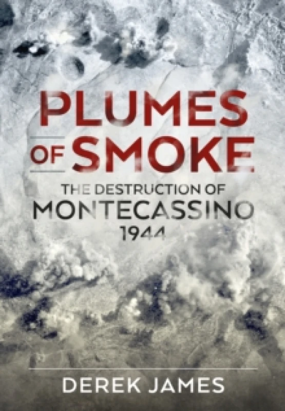 Image of Plumes of Smoke : The Destruction of Montecassino 1944 Paperback / softback