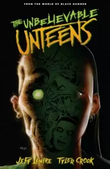 Image of Unbelievable Unteens, The: From The World Of Black Hammer Volume 1