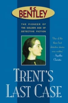 Image of Trents Last Case by E.C. Bentley Paperback