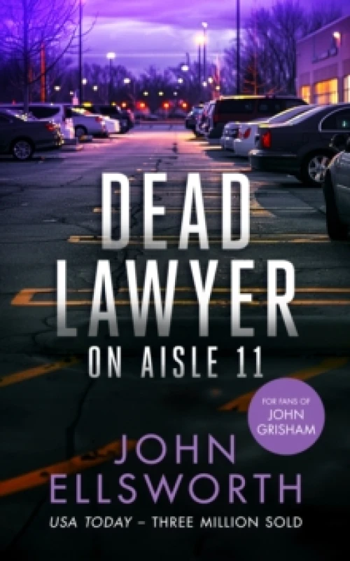 Image of Dead Lawyer on Aisle 11. Paperback. By John Ellsworth Books