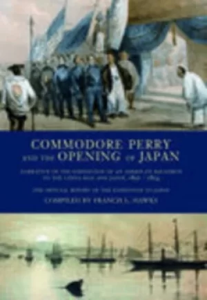 Image of Commodore Perry and the opening of Japan by Francis L Hawks