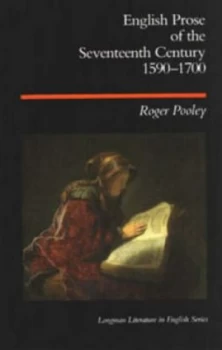 Image of English Prose of the Seventeenth Century 1590-1700 by Roger Pooley Book