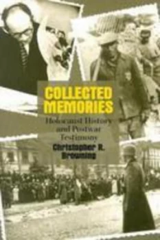 Image of Collected Memories by Christopher R. Browning Paperback