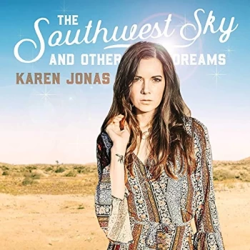 image of Karen Jonas - The Southwest Sky and Other Dreams CD