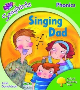 Image of Oxford Reading Tree Level 2 Songbirds Singing Dad by Julia Donaldson Paperback