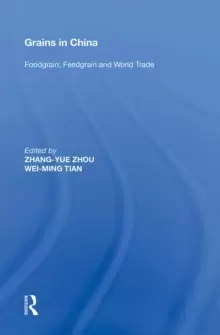 Image of Grains in China : Foodgrain, Feedgrain and World Trade