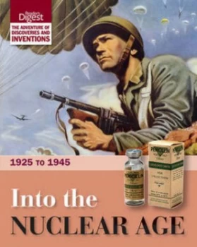 Image of Into the Nuclear Age 1925 to 1945 by Tony Allan and Readers Digest Association Hardback