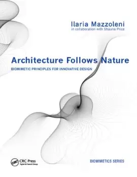Image of Architecture Follows Nature-Biomimetic Principles for Innovative Design