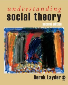 Image of Understanding Social Theory by Derek Layder Book